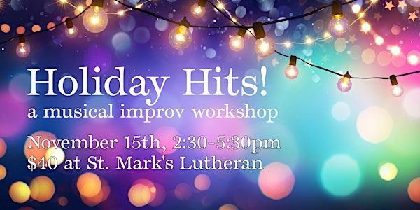 Holiday Hits! Musical Improv Worshop
